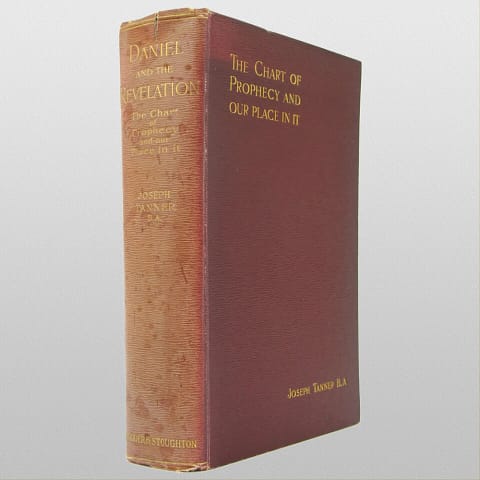 Daniel and the Revelation by Joseph Tanner